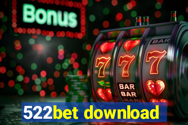 522bet download